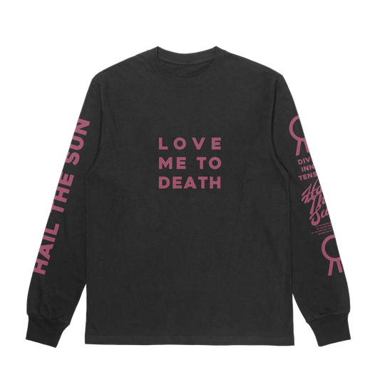 Love Me To Death Long Sleeve